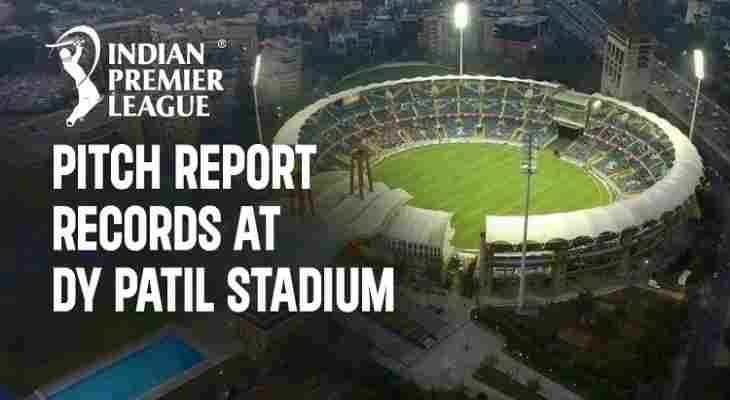 DY Patil Stadium Pitch Report in hindi | डीवाई पाटिल स्टेडियम की पिच रिपोर्ट  हिंदी में